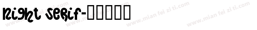 Night Serif字体转换